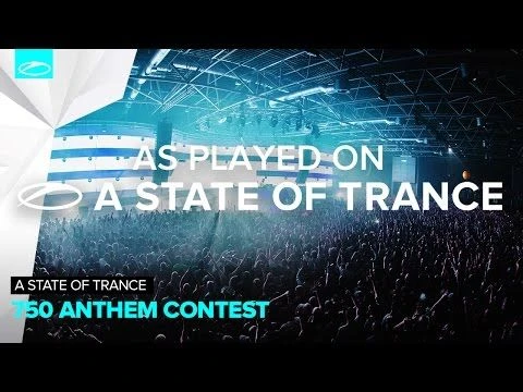 ASOT 750 Anthem Contest - Protoculture [A State Of Trance 742]