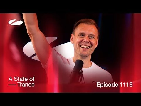 A State of Trance Episode 1118 [@astateoftrance ]