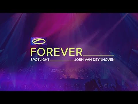 A State Of Trance FOREVER Spotlight - Jorn van Deynhoven