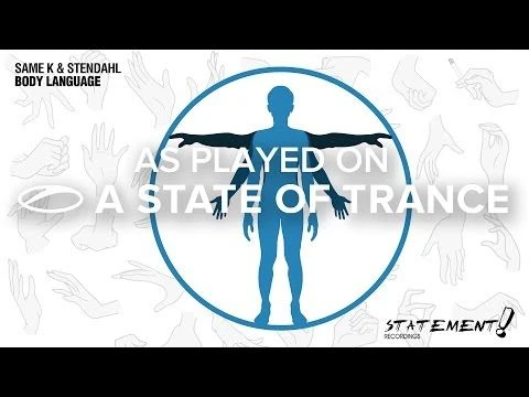 Same K  Stendahl - Body Language [A State Of Trance Episode 772]