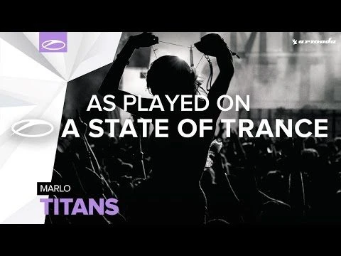 MaRLo - Titans [A State Of Trance 752]