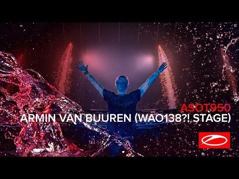 Armin van Buuren live at ASOT 950 (Jaarbeurs, Utrecht - The Netherlands) [Whos Afraid Of 138?!]