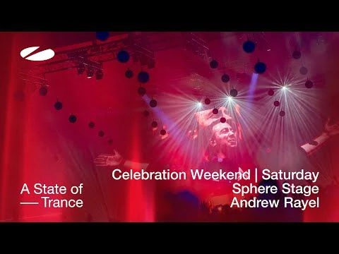 Andrew Rayel live at A State of Trance - Celebration Weekend (Saturday | Sphere Stage)