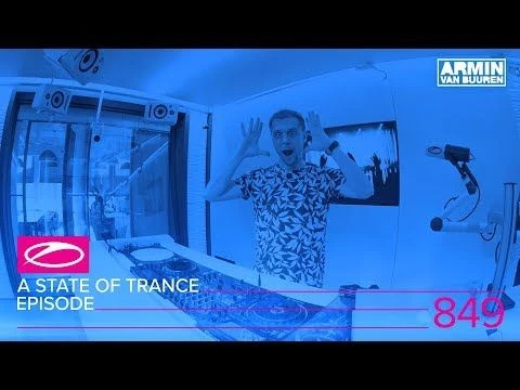 A State of Trance Episode 849 (#ASOT849)