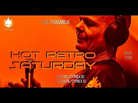 CYPREX LIVE # 3 2021 (HOT RETRO SATURDAY)