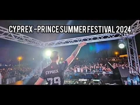 Cyprex - Prince Summer Festival 2024