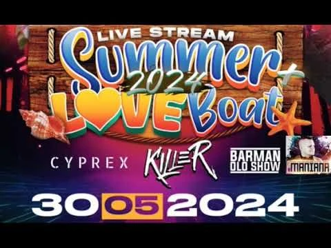 proARTI / Summer Love Boat / Dj Killer Dj Cyprex Dj Maniana [30 05 2024] - seciki pl