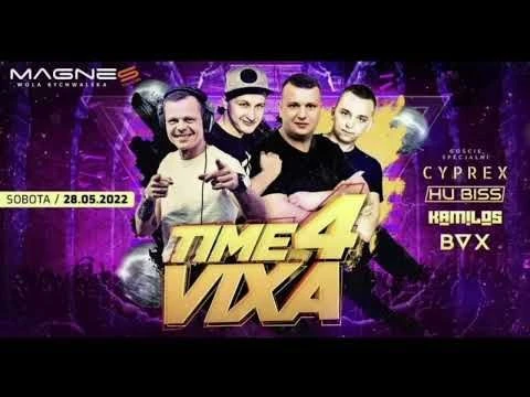 CYPREX -TIME 4 VIXA / MAGNES WOLA RYCHWALSKA 28.05.2022