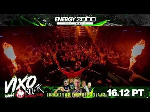 CYPREX # ENERGY 2000 KATOWICE VIXOMANIA KILLER B-DAY 16.12.22