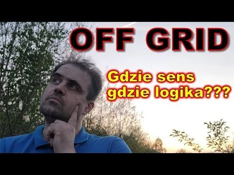 Czy OFF GRID ma w ogóle sens? A co, gdy system upadnie?