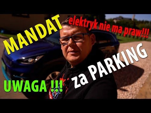 Darmowy PARKING dla elektryka - ZAPOMNIJ - Kolejny absurd !!!