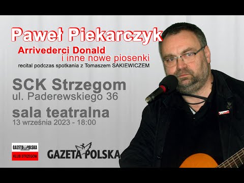 Tomasz SAKIEWICZ i Paweł PIEKARCZYK w Strzegomiu - 2023 - prowadzi: Wioletta ŚWIĄTEK-KARDELA - cz. 2