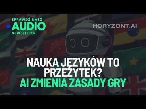 🗣️ Nauka języków to przeżytek? AI zmienia zasady gry