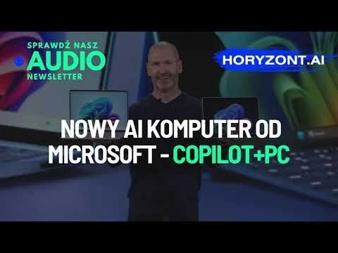 🆕💥💻 Nowy AI komputer od Microsoft - Copilot+PC