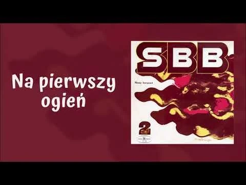 SBB - Na pierwszy ogień [Official audio]