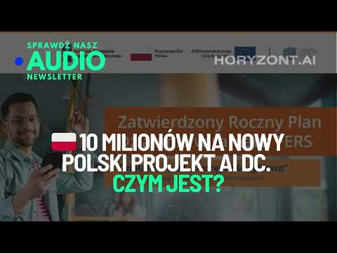 🇵🇱 10 milionów na nowy polski projekt AI DC. Czym jest?