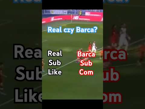 Real czy Barca? #football #realmadrid #fcbarcelona  #youtubeshorts #shorts @JJFOOTBALL1998